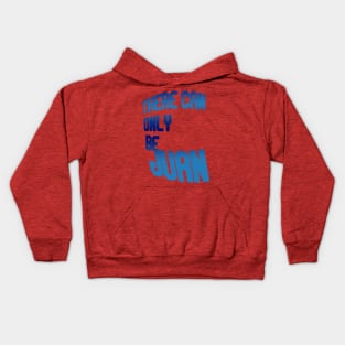 there can only be juan Kids Hoodie